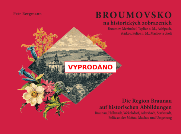 BROUMOVSKO NA HISTORICKÝCH ZOBRAZENÍCH