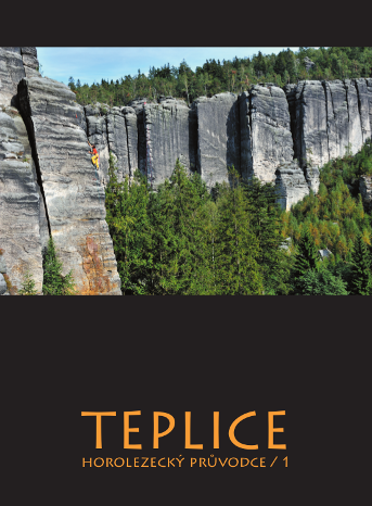 TEPLICKÉ SKÁLY –  1. DÍL
